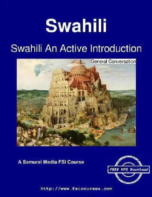 Swahili An Active Introduction - General Conversation by Daudi Ballali