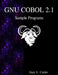 GNU COBOL 2.1 Sample Programs by Gary L. Cutler