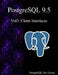 PostgreSQL 9.5 Vol3: Client Interfaces by Postgresql Development Group
