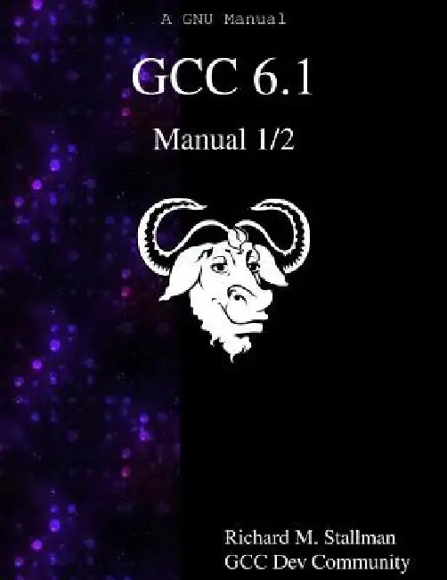 GCC 6.1 Manual 1/2 by Gcc Dev Community