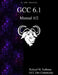 GCC 6.1 Manual 1/2 by Gcc Dev Community