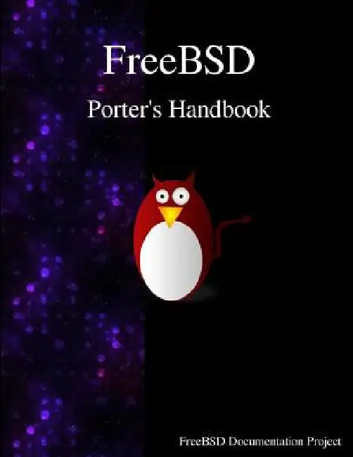FreeBSD Porter's Handbook by Freebsd Documentation Team