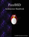 FreeBSD Architecture Handbook by Freebsd Documentation Project