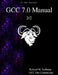 GCC 7.0 Manual 2/2 by Gcc Dev Community