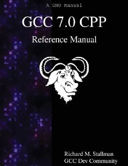 GCC 7.0 CPP Reference Manual by Gcc Dev Community