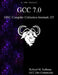 GCC 7.0 GNU Compiler Collection Internals 2/2 by Gcc Dev Community