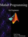 Matlab Programming for Engineers by Martin J. Mohlenkamp