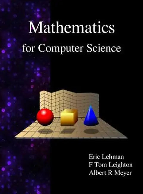 Mathematics for Computer Science by Eric Lehman