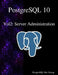 PostgreSQL 10 Vol2: Server Administration by Postgresql Development Group