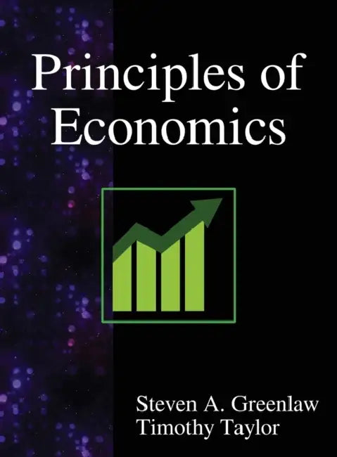 Principles of Macroeconomics by Steven A. Greenlaw, Timothy Taylor