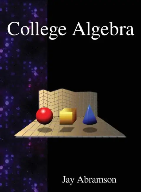 College Algebra by Jay Abramson