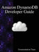 Amazon DynamoDB Developer Guide by Documentation Team