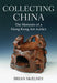 Collecting China by Brian McElney