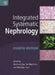 Integrated Systematic Nephrology, Fourth Edition by Desmond Yap, Tak Mao Chan, Man Kam Chan