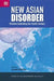 New Asian Disorder: Rivalries Embroiling the Pacific Century by Lowell Dittmer