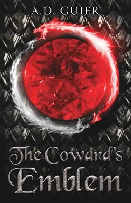 The Coward's Emblem by A. D. Guier