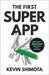 The First Superapp: Inside China's WeChat and the new digital revolution by Shimota, Kevin
