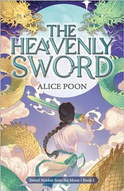 The Heavenly Sword by Poon, Alice