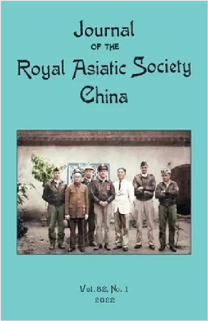 Journal of the Royal Asiatic Society China 2022 by Ras China Journal Team