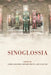 Sinoglossia by Andrea Bachner, Howard Chiang, Yu-Lin Lee