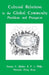 Cultural Relations in the Global Community: Problems and Prospects by Puthenparampil John Philip, Verner Courtenay Bickley