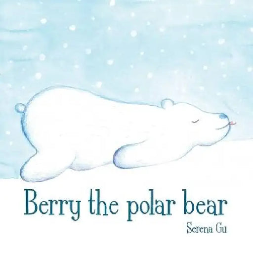 Berry the Polar Bear by Serena Gu