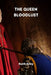 The Queen Bloodlust by Ruth Gray