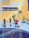 Team Handball: TEACHING AND LEARNING STEP-BY-STEP: An Instructional Guide by Maria Luisa Estriga