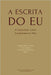 A Escrita do Eu: A Literatura como Laboratório da Vida by Jesus, Paulo