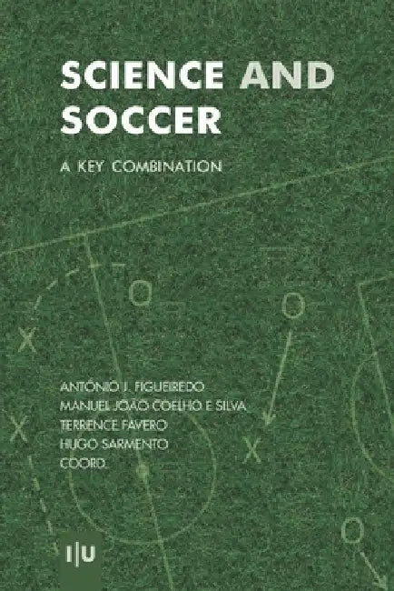 Science and Soccer: A key combination by Manuel João Coelho E. Silva