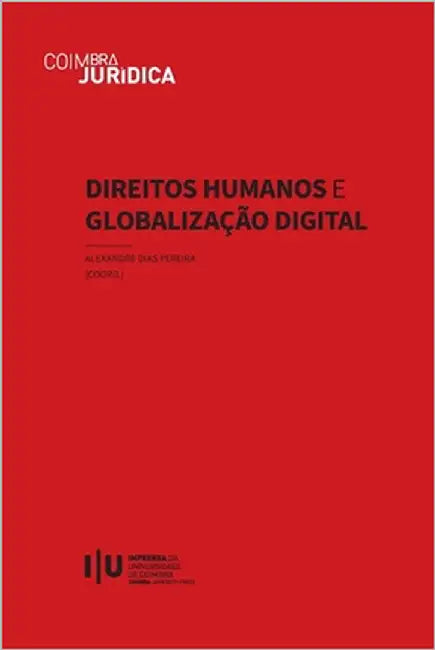 Direitos Humanos e Globalização Digital by Dias Pereira, Alexandre