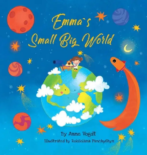 Emma´s Small Big World by Anne Vogdt