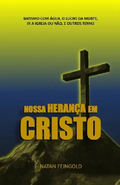 Nossa Herança em Cristo by Natan Feingold
