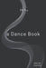 A Dance Book by Xavier Carmo