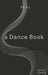 A Dance Book by Xavier Carmo