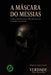 A Máscara Do Messias: Como o novo fascismo seduz democracias e domina consciências by Ricardo Jorge Dos Santos