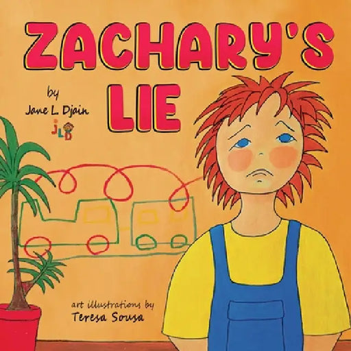 Zachary's Lie: Rhyming Bedtime Story Ages 3-5 by Jane L. Djain