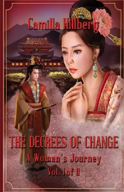 The Decrees of Change: A Woman's Journey by Camilla Hillberg