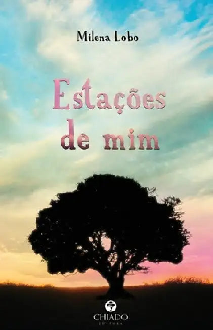 Estações de mim by Milena Lobo