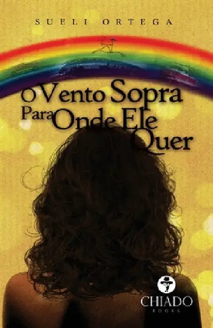 O vento sopra para onde ele quer by Sueli Ortega