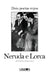 Dois poetas rojos: Neruda e Lorca by Roberto Ponciano