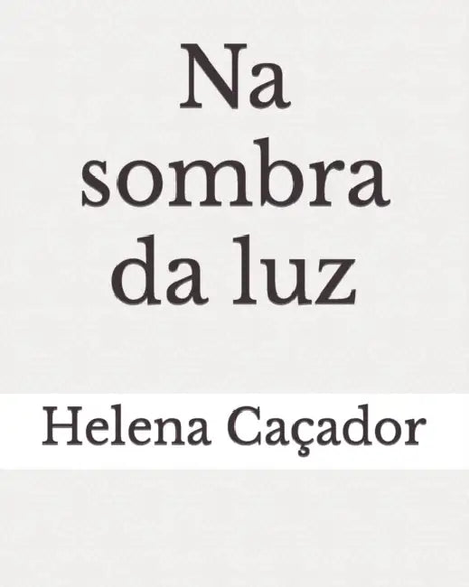 Na Sombra Da Luz