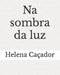 Na Sombra Da Luz