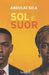 Sol e Suor by Abdulai Sila