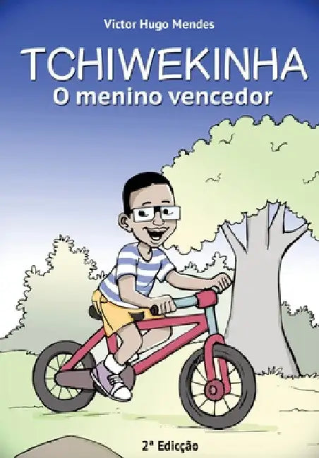 Tchiwekinha: O Menino Vencedor by Victor Hugo Mendes