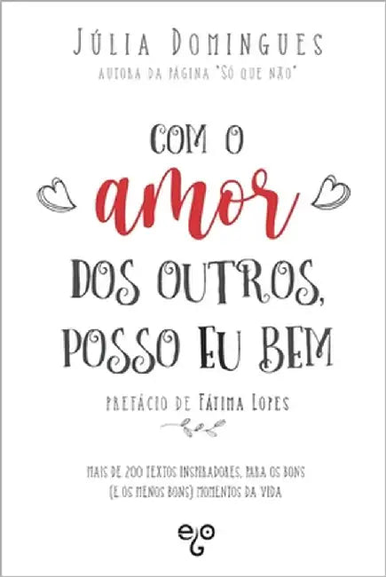 Com o Amor dos Outros, Posso Eu Bem by Editora, Ego