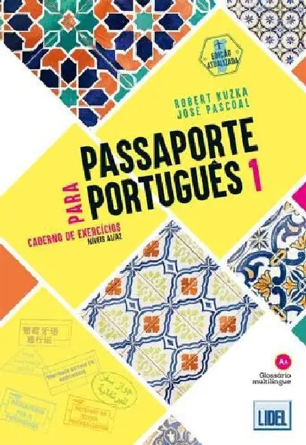 Passaporte para Portugues 1 - A1/A2 - Caderno de Exercicios by Robert Kuzka