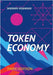 Token Economy: Third Edition by Voshmgir, Shermin