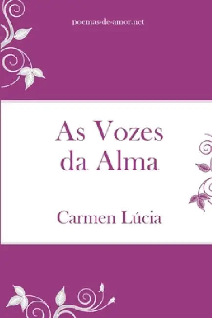 As Vozes da Alma by Carmen Lúcia
