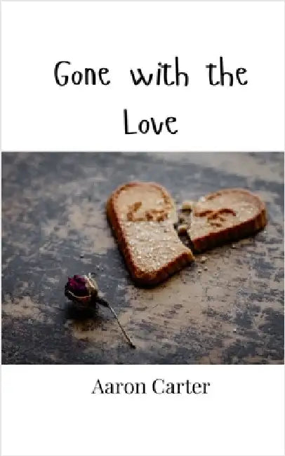 Gone with the Love by Aaron Carter